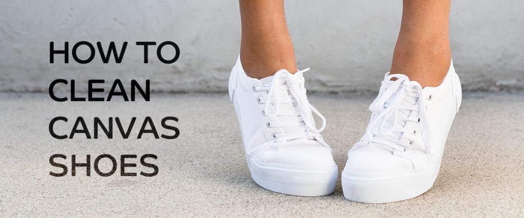 How to clean canvas shoes