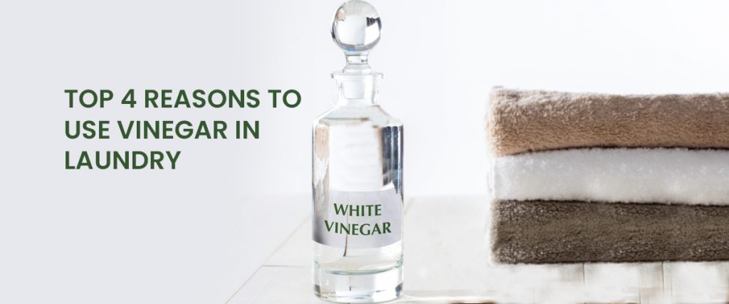 Top 4 Uses of Vinegar in Laundry