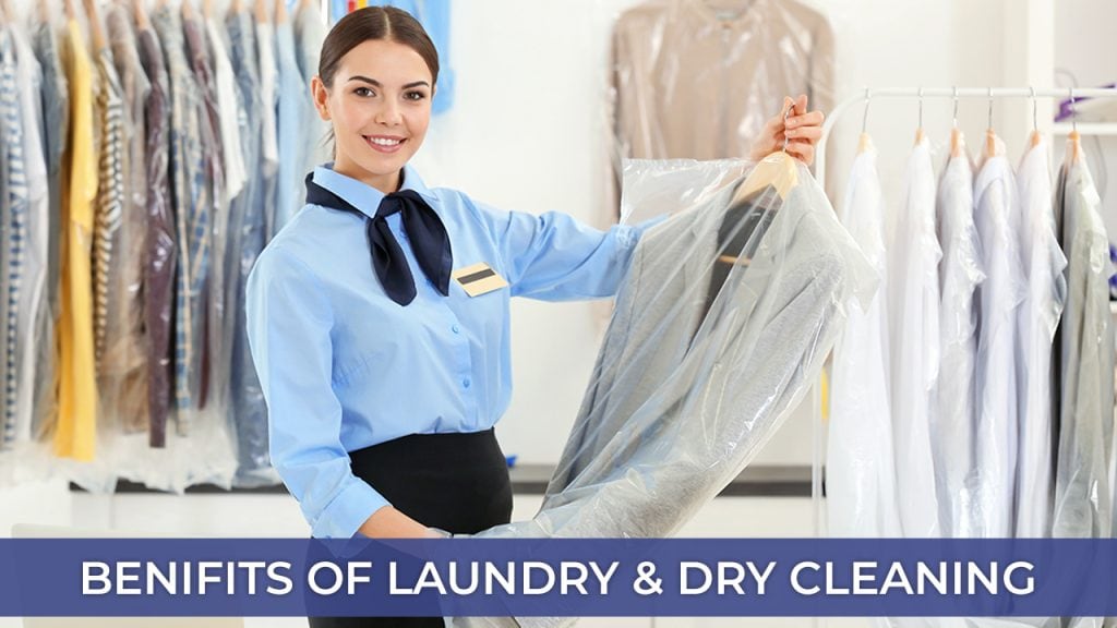 Benefits Of Laundry & Dry Cleaning