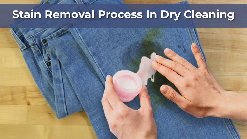 Stain Removal Process In Dry Cleaning