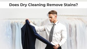 Does Dry Cleaning Remove Stains?