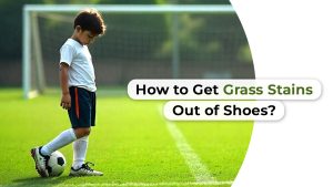 How to Get Grass Stains Out of Shoes