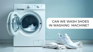 Can We Wash Shoes in Washing Machine?