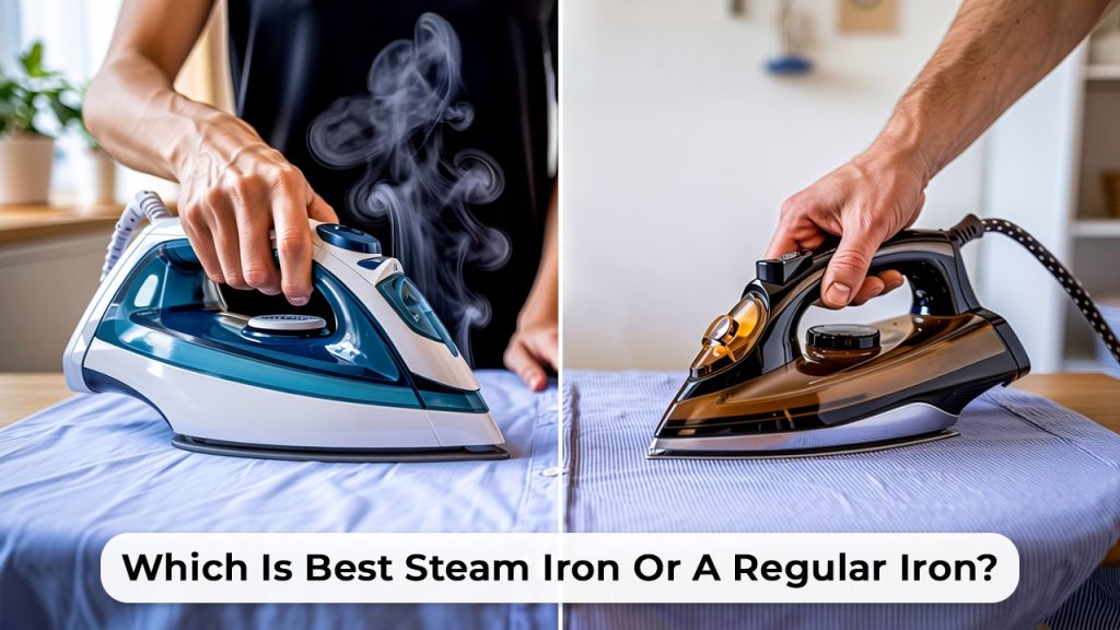 which is best steam iron or regular iron
