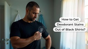 How to Get Deodorant Stains Out of Black Shirts?