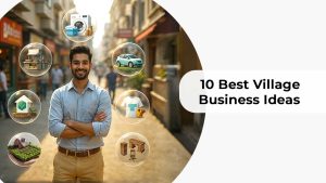 12 Unique Business Ideas in Village