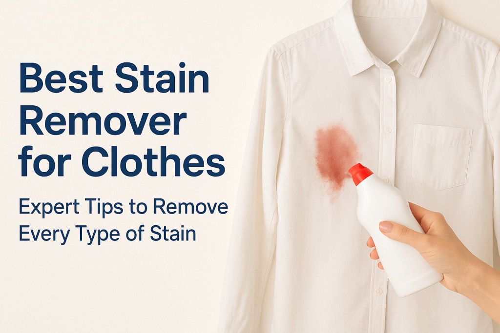 Best Stain Remover for Clothes