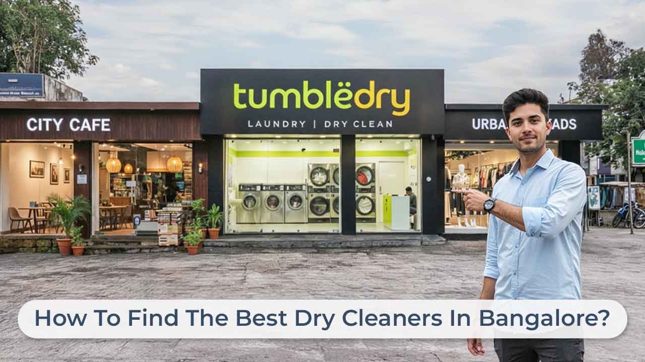 How To Find The Best Dry Cleaner in Bangalore