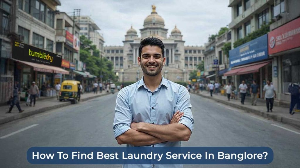 How to Find Best Laundry Service In Bangalore?